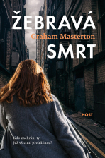 Žebravá smrt - Graham Masterton