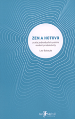 Zen a hotovo - Leo Babauta