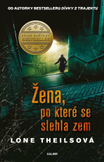 Žena, po které se slehla zem - Lone Theilsová