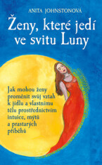 Ženy, které jedí ve svitu Luny - Anita Johnstonová