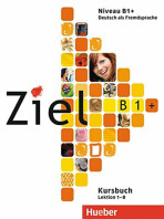 Ziel B1+ Kursbuch: lektion 1-8 - Sandra Evans, ...