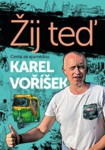 Karel Voříšek: Žij teď (Defekt) - Karel Voříšek
