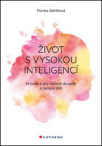 Život s vysokou inteligencí - Monika Stehlíková