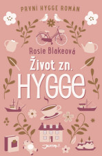 Život zn.: Hygge - Rosie Blakeová