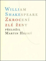 Zkrocení zlé ženy - William Shakespeare