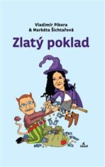 Zlatý poklad - Mirek Vostrý, ...