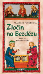 Zločin na Bezdězu - Vlastimil Vondruška