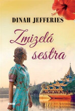 Zmizelá sestra - Dinah Jefferies