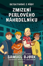 Detektivové z půdy –  Zmizení perlového náhrdelníku - Samuel Bjork