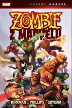 Zombie z Marvelu (Legendy Marvel) - Robert Kirkman,Sean Phillips