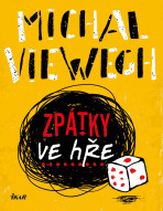 Zpátky ve hře - Michal Viewegh