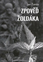 Zpověď žoldáka - Žanda Jan