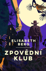 Zpovědní klub - Elizabeth Berg