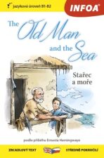Stařec a moře / The Old Man and the Sea - Zrcadlová četba (B1-B2) - 