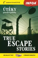 Zrcadlová četba - True Escape Stories (Útěky) - Paul Dowswell