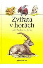 Zvířata v horách - Miloš Anděra,Jan Hošek