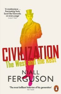 Civilization : The West and the Rest (Defekt) - Niall Ferguson