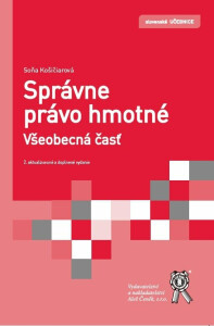 Správne právo hmotné, Všeobecná časť, 2. vydání (Defekt) - Soňa Košičiarová