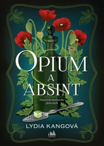 Opium a absint Lydia Kang