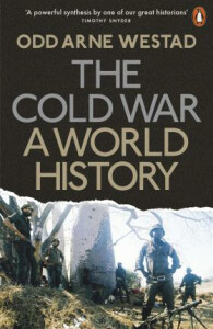 The Cold War : A World History - Odd Arne Westad