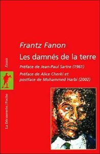 Les damnés de la terre - Franz Fanon