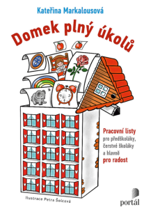 Domek plný úkolů - Kateřina Markalousová