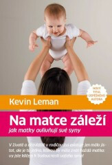 Na matce záleží - Kevin Leman