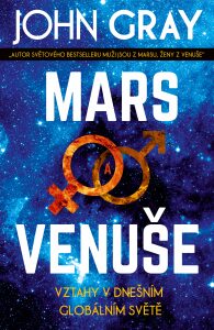 Mars a Venuše: Vztahy v dnešním spletitém světě John Gray