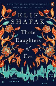 Three Daughters Of Eve (Defekt) - Elif Shafaková