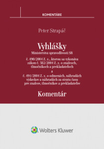 Vyhlášky č. 490/2004 Z. z. a č. 491/2004 Z. z. - Peter Strapáč