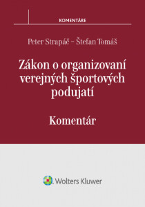 Zákon o organizovaní verejných športových podujatí - Peter Strapáč, ...