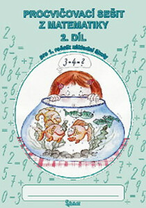 Procvičovací sešit z matematiky pro 1. třídu základní školy (2. díl) - Jana Potůčková, ...