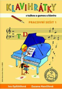 Klavihrátky - s tužkou a gumou u klavíru - pracovní sešit 1 - Iva Oplištilová, ...