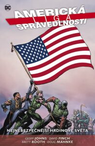 Americká liga spravedlnosti 1: Nejnebezpečnější hrdinové světa - Geoff Johns, David Finch, ...