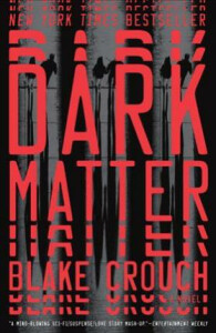 Dark Matter - Blake Crouch