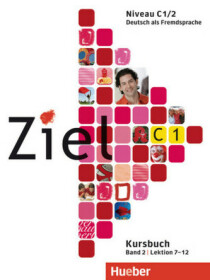 Ziel C1/2: Paket Kursbuch und Arbeitsbuch mit Lerner-CD-ROM - Roland Fischer