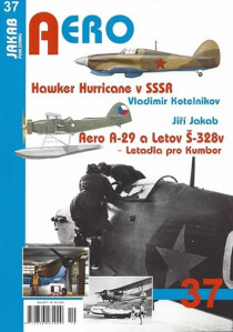 Hawker Hurricane v SSSR / Aero A-29 a Letov Š-328v - Letadla pro Kumbor - Vladimir Kotelnikov, ...