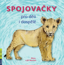 Spojovačky pro děti i dospělé - Alena Nevěčná, ...