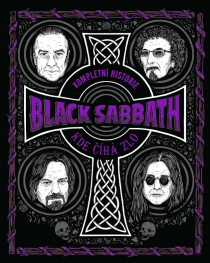 Kompletní historie Black Sabbath - Kde číhá zlo - Joel McIver