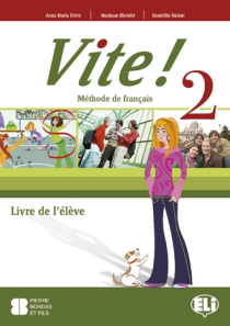 Vite! 2 Livre de l´éleve - M. Blondel, Domitille Hatuel, ...