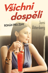 Všichni dospěli - Jami Attenberg