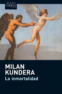 La inmortalidad (Defekt) - Milan Kundera