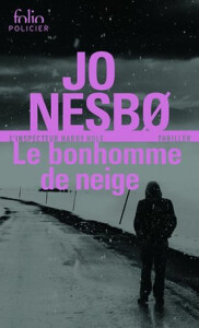 Le bonhomme de neige - Une enquete de l´inspecteur Harry Hole - Jo Nesbø