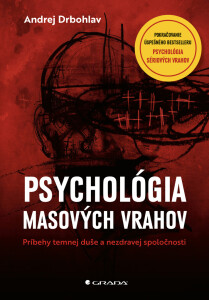 Psychológia masových vrahov - Andrej Drbohlav