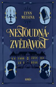 Nestoudná zvědavost - Lynn Messina