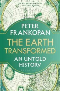 The Earth Transformed: An Untold History (Defekt) - Peter Frankopan