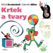 Krtek a tvary - Miloš Kratochvíl, ...