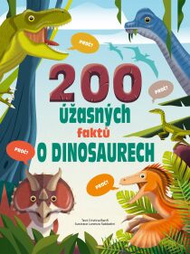 200 úžasných faktů o dinosaurech (Defekt) - Cristina Banfi
