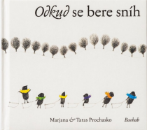 Odkud se bere sníh - Taras Prochasko