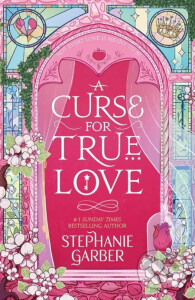 A Curse For True Love - Garberová Stephanie